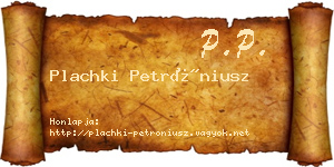 Plachki Petróniusz névjegykártya